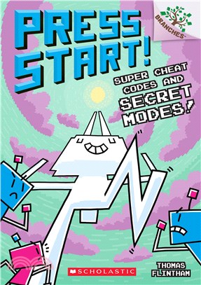 Super Cheat Codes and Secret Modes!: A Branches Book (Press Start #11)(平裝本)