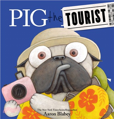 Pig the Tourist (Pig the Pug)(精裝本)