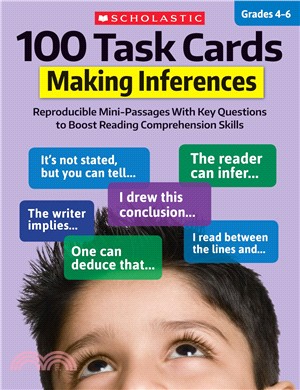 100 Task Cards - Making Inferences ― Reproducible Mini-passages With Key Questions to Boost Reading Comprehension Skills