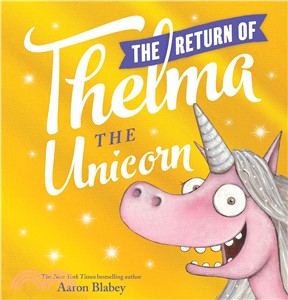 The Return of Thelma the Unicorn