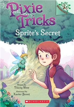 Sprite's Secret: A Branches Book (Pixie Tricks #1)(平裝本)