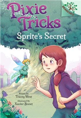 Sprite's Secret: A Branches Book (Pixie Tricks #1)(精裝本)