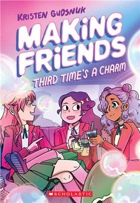 Third Time's a Charm (Making Friends 3)(graphic novel)