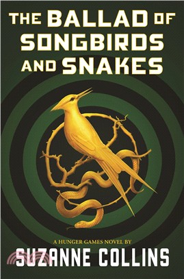 The ballad of songbirds and snakes /