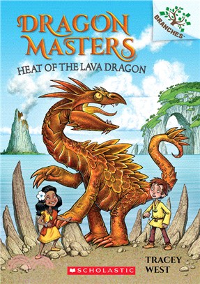 Heat of the Lava Dragon: A Branches Book (Dragon Masters #18)(平裝本)
