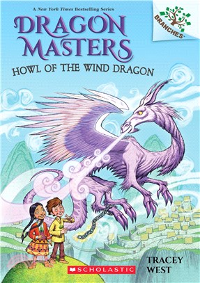 Howl of the Wind Dragon: A Branches Book (Dragon Masters #20)(平裝本)