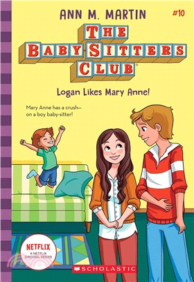 Logan Likes Mary Anne! (The Baby-Sitters Club #10)(平裝本)
