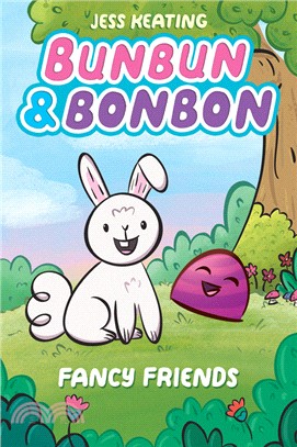 Bunbun & Bonbon: Fancy Friends