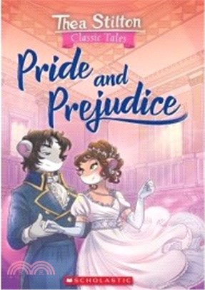 #02: Pride And Prejudice (Thea Stilton Classic Tales)