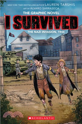 I Survived the Nazi Invasion, 1944: A Graphic Novel (I Survived Graphic Novel #3)(平裝本)