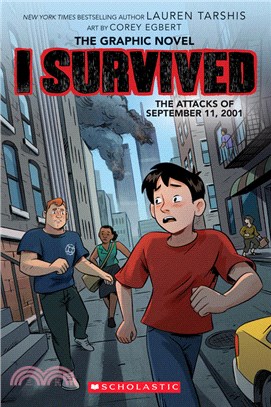 I Survived the Attacks of September 11, 2001: A Graphic Novel (I Survived Graphic Novel #4)(平裝本)