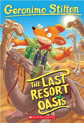 #77: The Last Resort Oasis (Geronimo Stilton)