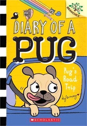 Pug's Road Trip: A Branches Book (Diary of a Pug #7)(平裝本)