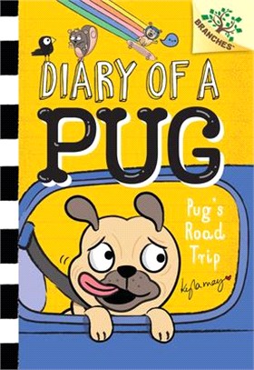 Pug's Road Trip: A Branches Book (Diary of a Pug #7)(精裝本)