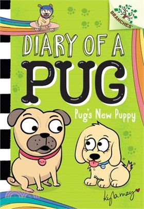 Pug's New Puppy: A Branches Book (Diary of a Pug #8)(精裝本)