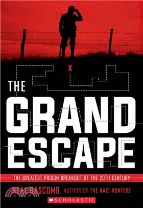 The Grand escape :the greatest prison breakout of the 20th century /