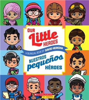 Our Little Heroes / Nuestros pequenos heroes