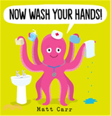 Now Wash Your Hands!