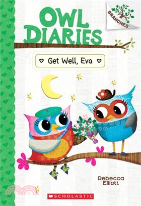 Get Well, Eva: A Branches Book (Owl Diaries #16)(平裝本)