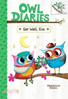Get Well, Eva: A Branches Book (Owl Diaries #16)(精裝本)