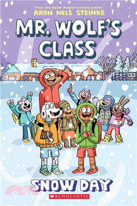 Mr. Wolf's Class #5: Snow Day (Graphic Novel)