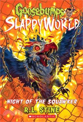 Night of the Squawker (Goosebumps Slappyworld #18)