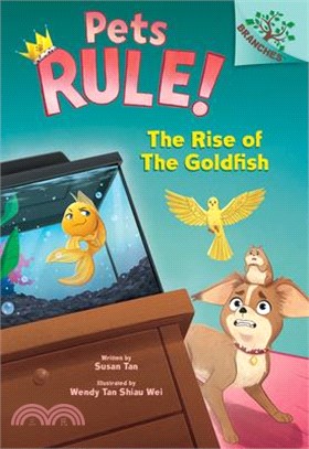 The Rise of the Goldfish: A Branches Book (Pets Rule! #4)(精裝本)