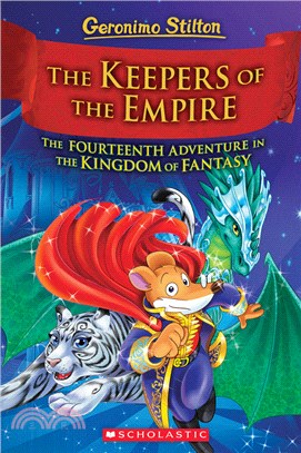 #14: The Keepers of the Empire (Geronimo Stilton and the Kingdom of Fantasy)(精裝本)