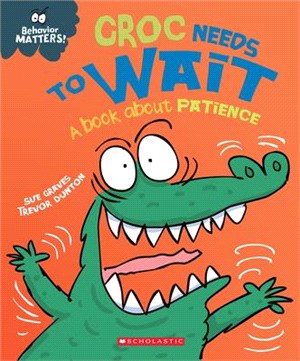 Croc Learns to Share: A Book about Patience