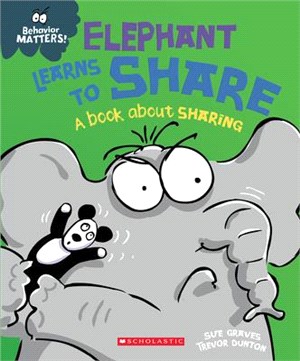 Elephant Learns to Share: A Book about Sharing