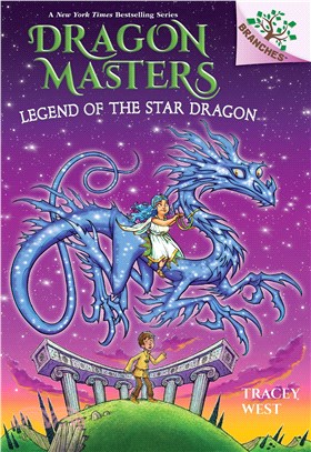 Legend of the Star Dragon: A Branches Book (Dragon Masters #25)(平裝本)