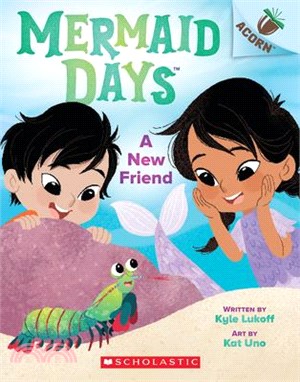 A New Friend: An Acorn Book (Mermaid Days #3)(平裝本)