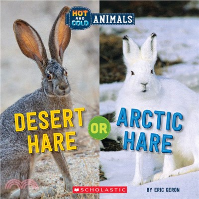 Desert Hare or Arctic Hare (Hot and Cold Animals)