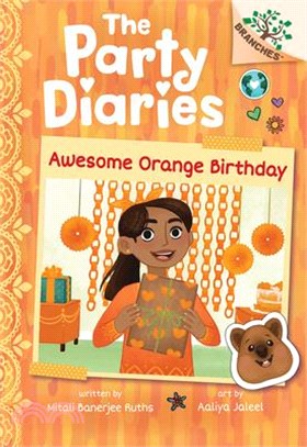 Awesome Orange Birthday: A Branches Book (the Party Diaries #1)(精裝本)