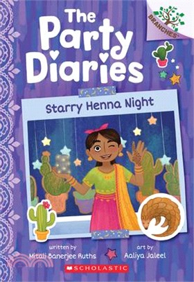 Starry Henna Night: A Branches Book (The Party Diaries #2)(平裝本)