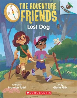 Lost Dog: An Acorn Book (the Adventure Friends #2)