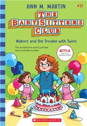 Mallory and the Trouble with Twins (the Baby-Sitters Club #21)