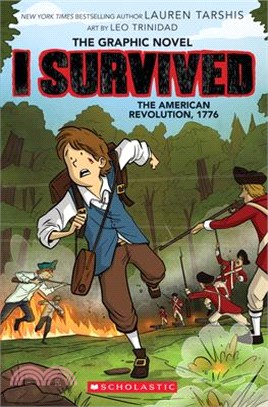 I Survived the American Revolution, 1776 (I Survived Graphic Novel #8)(平裝本)