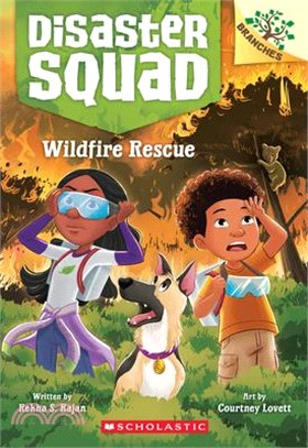 Wildfire Rescue: A Branches Book (Disaster Squad #1)(平裝本)