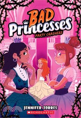 Party Crashers (Bad Princesses #3)
