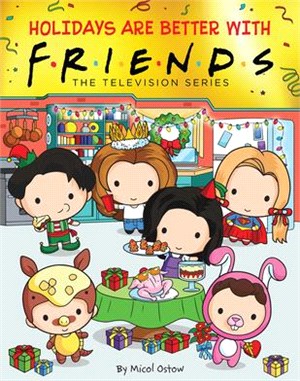 Holidays Are Better with Friends (Friends Picture Book) (Media Tie-In)