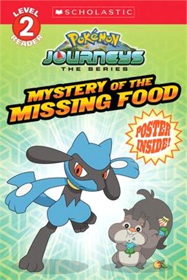 Mystery of the Missing Food (Pokémon: Scholastic Reader, Level 2)