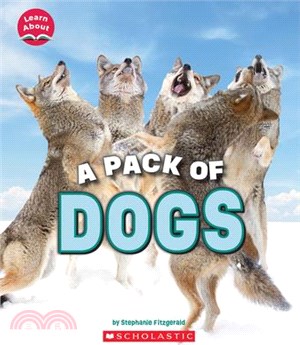 A Pack of Dogs (Learn About: Animals)