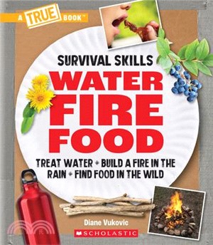 A True Book: Water, Fire, Food