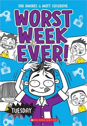 Tuesday (Worst Week Ever #2)