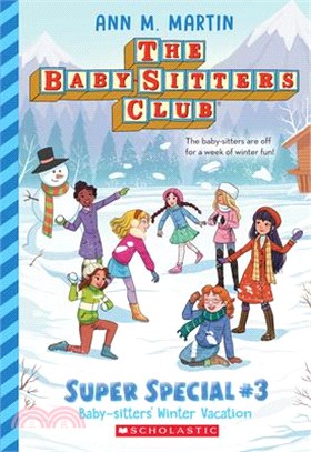 Baby-Sitters' Winter Vacation (the Baby-Sitters Club: Super Special #3)