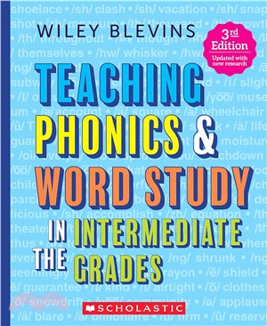 Teaching Phonics & Word Study in the Intermediate Grades, 3rd Edition