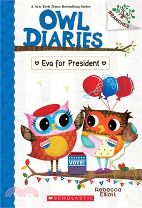 Eva for President: A Branches Book (Owl Diaries #19)(平裝本)