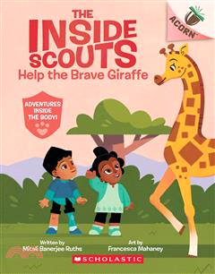 Help the Brave Giraffe: An Acorn Book (the Inside Scouts #2)