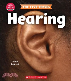 Hearing (Learn About: The Five Senses)